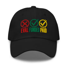 Load image into Gallery viewer, Eval Funded Paid Hat in Black - product mockup