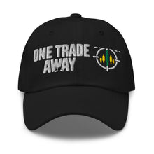 Load image into Gallery viewer, One Trade Away Hat in Black - product mockup