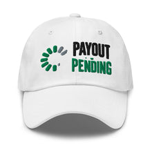Load image into Gallery viewer, Payout Pending Hat in White - product mockup