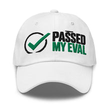 Load image into Gallery viewer, Passed My Eval Hat in White - product mockup
