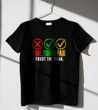 Load image into Gallery viewer, Eval Funded Paid Tee - black tee with the Eval Funded Paid print, hanging product photo