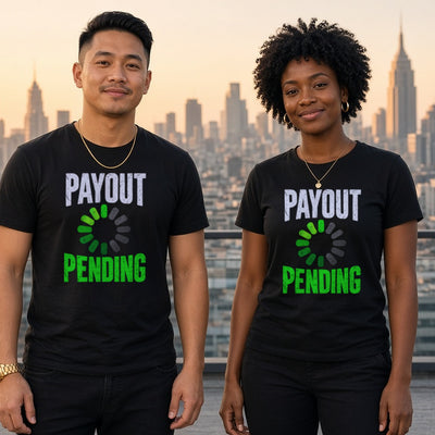 Payout Pending tee worn by trader couple