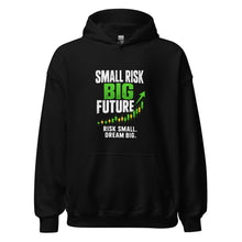 Load image into Gallery viewer, Small Risk Big Future Hoodie in Black - product mockup